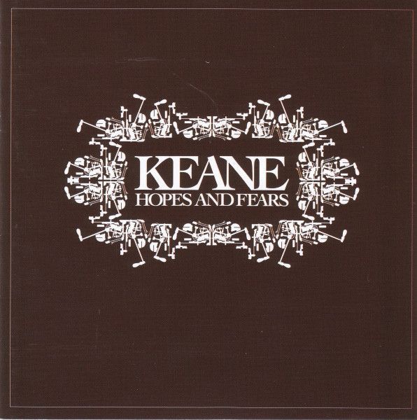 KEANE - HOPES AND FEARS CD